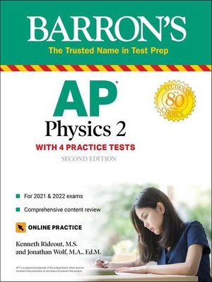 cover image of AP Physics 2: 4 Practice Tests + Comprehensive Review + Online Practice